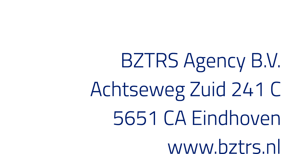 BZTRS Agency B V  Achtseweg Zuid 241 C 5651 CA Eindhoven www bztrs nl 