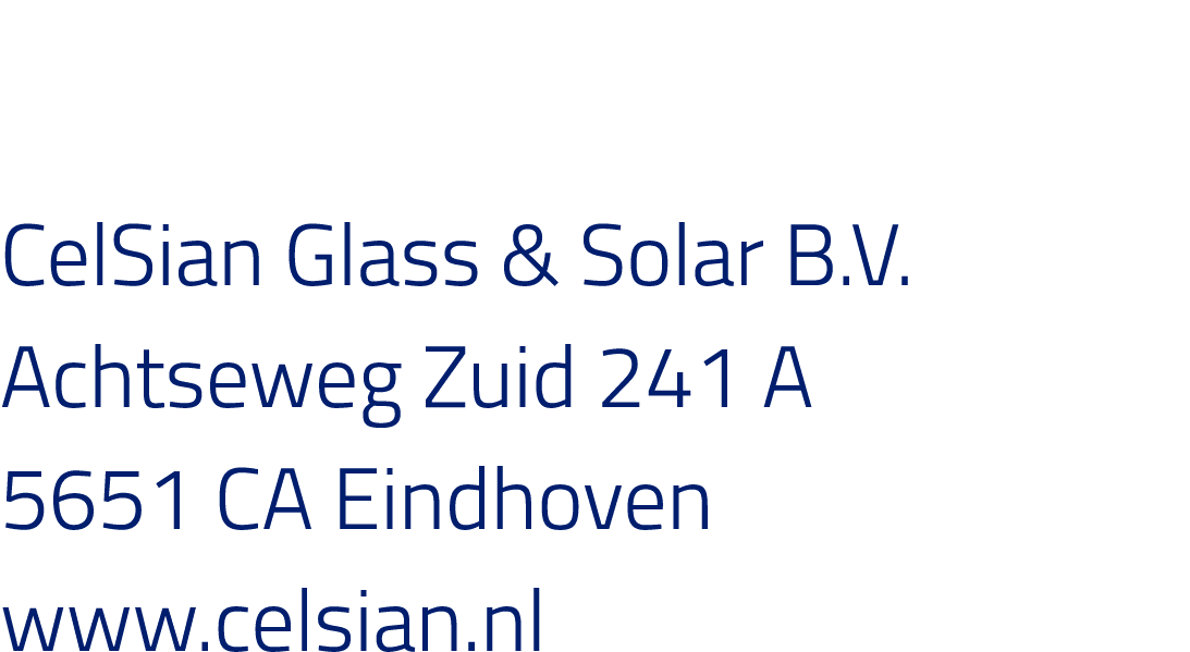 CelSian Glass & Solar B V  Achtseweg Zuid 241 A 5651 CA Eindhoven www celsian nl