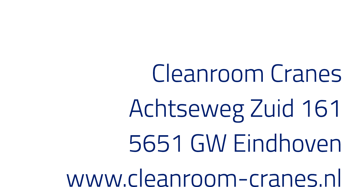 Cleanroom Cranes Achtseweg Zuid 161 5651 GW Eindhoven www cleanroom-cranes nl 