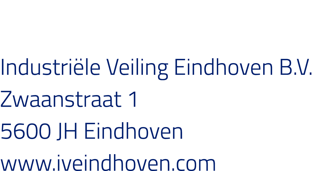Industriële Veiling Eindhoven B V  Zwaanstraat 1 5600 JH Eindhoven www iveindhoven com 