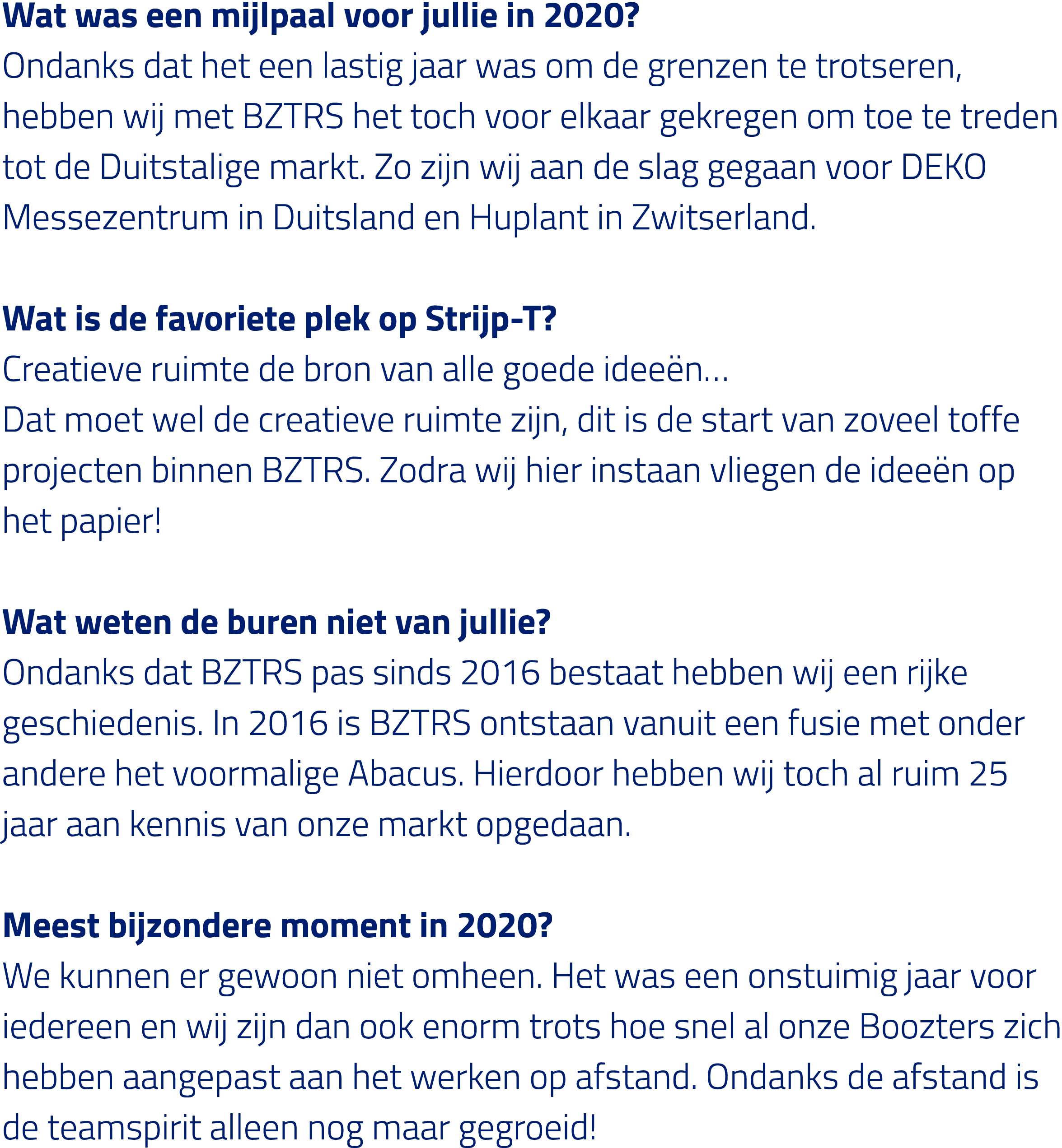Wat was een mijlpaal voor jullie in 2020  Ondanks dat het een lastig jaar was om de grenzen te trotseren, hebben wij    
