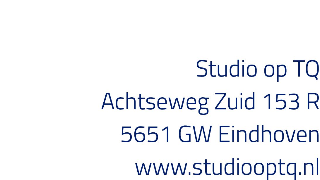 Studio op TQ Achtseweg Zuid 153 R 5651 GW Eindhoven www studiooptq nl 